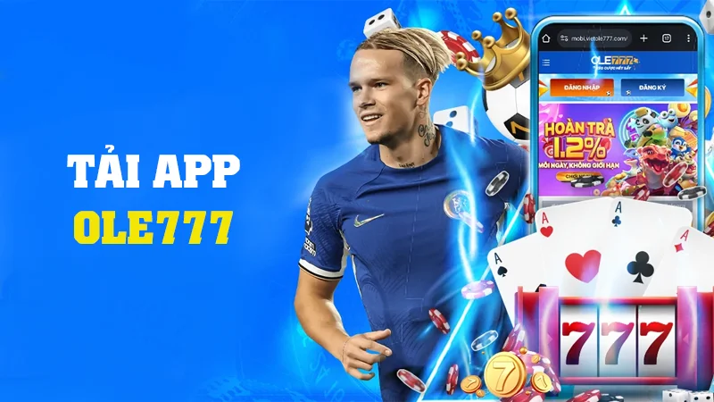 Quy trình cài đặt Ole777  trên hệ điều hành Android